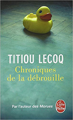 Chroniques de la débrouille Titiou Lecoq